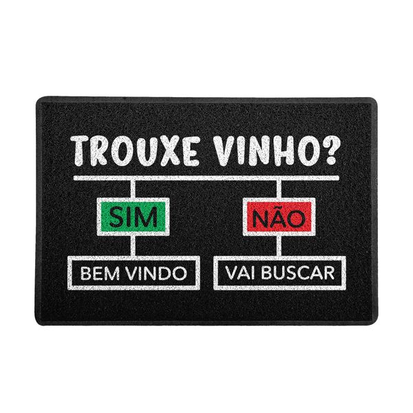 Capacho 60x40cm - Trouxe Vinho? Vá Buscar