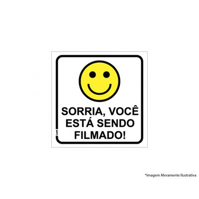 PLACA SINAL.PVC 15X15CM SORRIA VC ESTA SENDO FILMADO 1404
