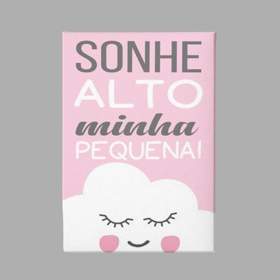 Quadro Decorativo Infantil - Sonhe Alto, Minha Pequena