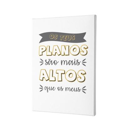 Placa Decorativa - Os Teus Planos São Maiores Que Os Meus