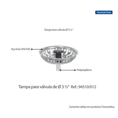Tampa de Ralo de Pia Para Válvula Tramontina New 3 1/2 Inox