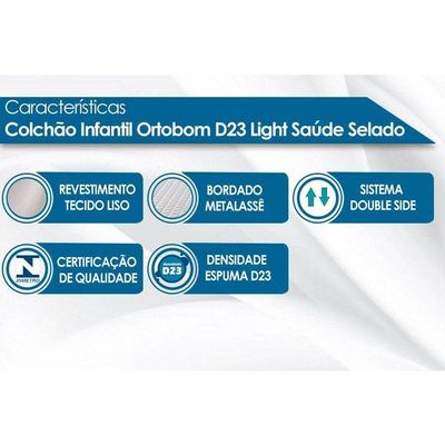 Colchão Infantil D23 Light Saúde (70x150x12) - Ortobom