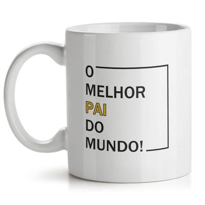 Caneca Dia Dos Pais - Melhor Pai Do Mundo
