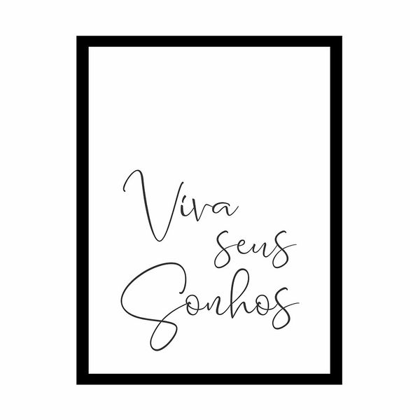Quadro Kapos 32x42cm P&B Mdf Viva Seus Sonhos