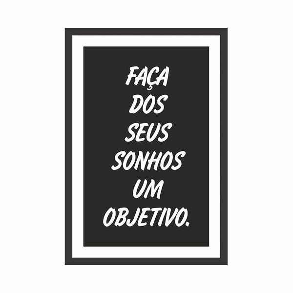 Quadro Kapos 20x30cm P&B Mdf Sonhos & Objetivos