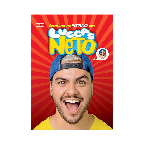 Livro Infantil Pixel Aventuras na Netoland com Luccas Neto