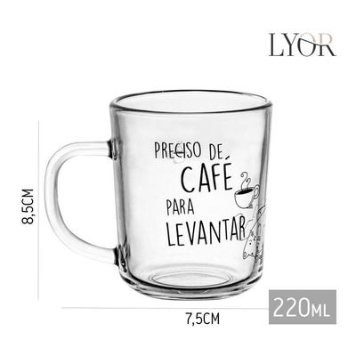 Caneca De Vidro Preciso De Café Para Levantar Lyor 200ml