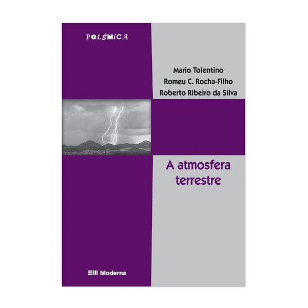 A Atmosfera Terrestre - Coleção Polêmica - Editora Moderna
