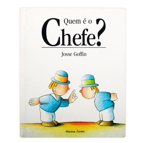 Quem é o Chefe? - Editora Martins Fontes