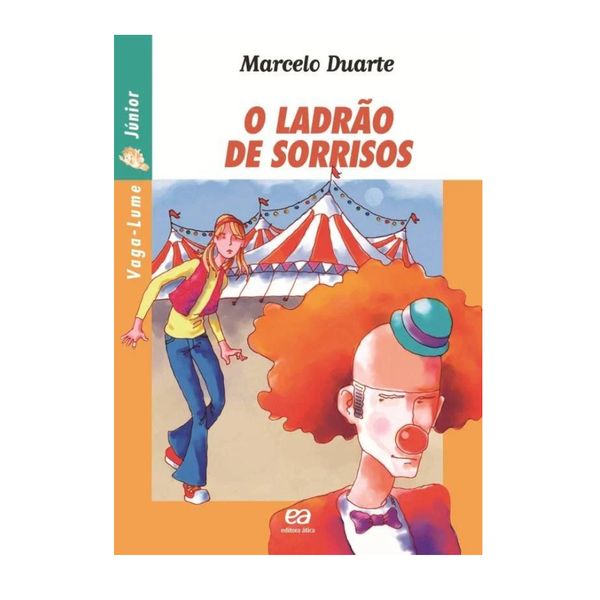 O Ladrão De Sorrisos - Col. Vaga-Lume Júnior - Editora Ática