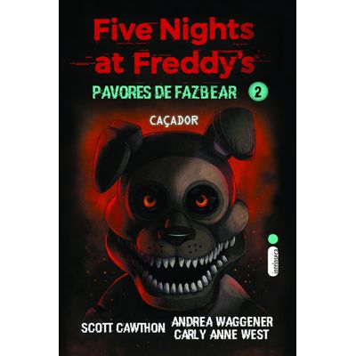 Livro: Caçador - Five Nights at Freddys: Pavores de Fazbear Vol. 2 FNaF (Português) Capa Comum
