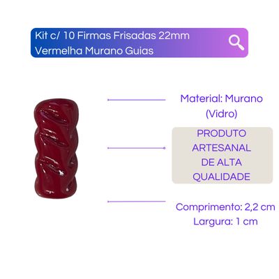 Kit com 10 Firmas Frisadas 22mm Murano Guias - Selecione a Cor Vermelha