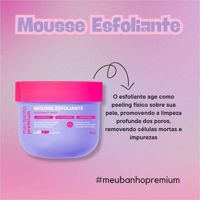Labotrat Meu Banho Premium Bubblegum Witch Mousse Esfoliante 240g