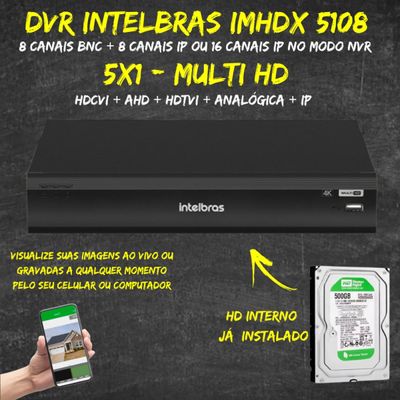 DVR INTELBRAS iMHDX 5108 DE 08 CANAIS 500gb