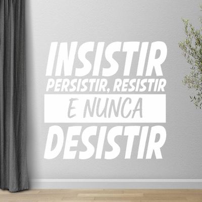 Adesivo Parede Motivacional Insistir Persistir Resistir 94x90cm Branco Cor Preto
