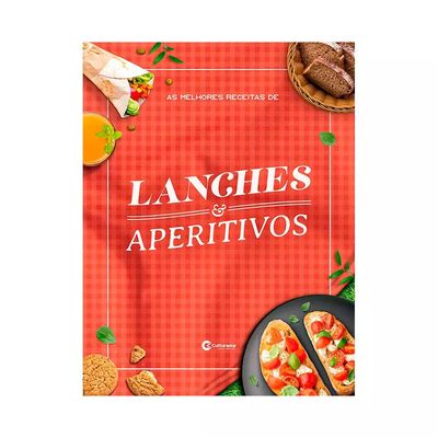 Livro Culturama As Melhores Receitas de Lanches e Aperitivos