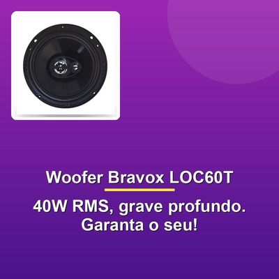 Alto Falante Woofer 6 Bravox Loc60t 40w Rms 4r 13 Pares