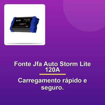 Fonte Carregador Bateria Jfa Auto Storm Lite 120a Bivolt