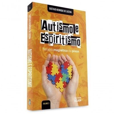 Autismo E Espiritismo - Vol. 2