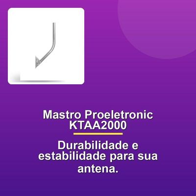 Mastro Proeletronic Ktaa-2000 Alumínio Antena