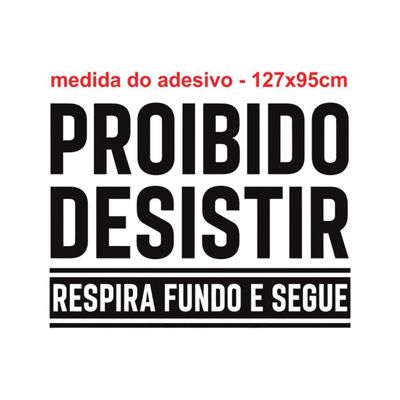 Adesivo De Parede Academia Frase Proibido Desistir (126x95cm) Cor Preto