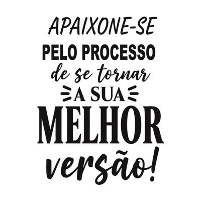 Adesivo Parede Motivacional Apaixone-se Pelo Processo 45x60cm Cor Preto