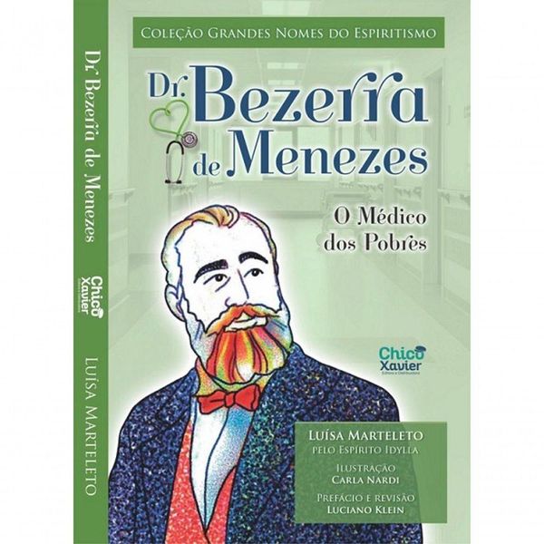 Dr. Bezerra De Menezes O Médico Dos Pobres