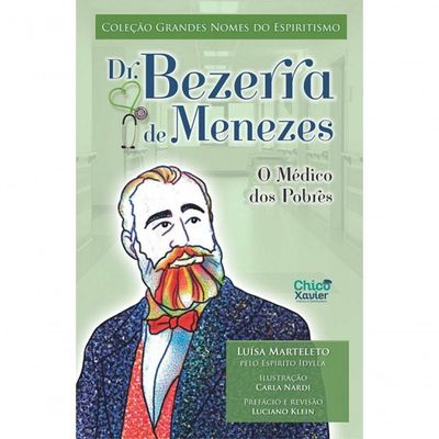 Dr. Bezerra De Menezes O Médico Dos Pobres