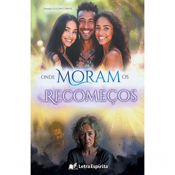 Onde Moram Os Recomeços