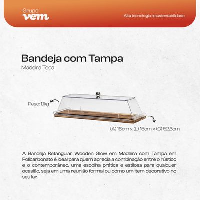 Bandeja Retangular Wooden Glow 52,3x15cm em Madeira Teca com Tampa em Policarbonato