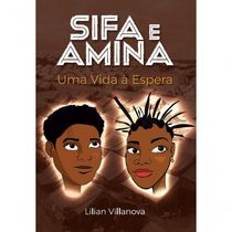 Sifa E Amina - Uma Vida à Espera