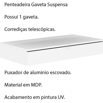 Penteadeira com Gaveta Suspensa para Quarto Decorativa PE2004 MPD Branca - Gran Belo