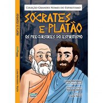 Sócrates E Platão - Os Precursores Do Espiritismo