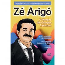 Zé Arigó O Pioneiro Das Cirurgias Espirituais