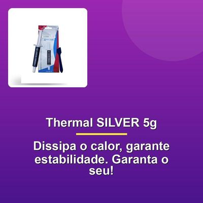 Pasta Térmica Thermal Silver 5g Blister