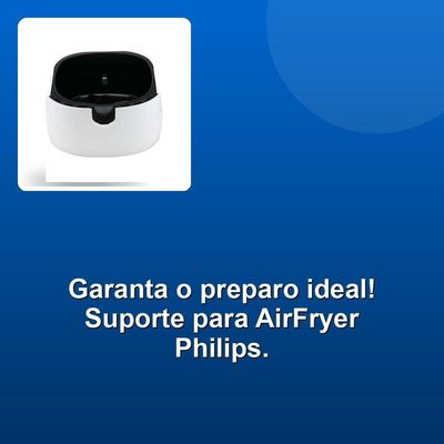 Suporte Cesta Fritadeira Airfryer Philips