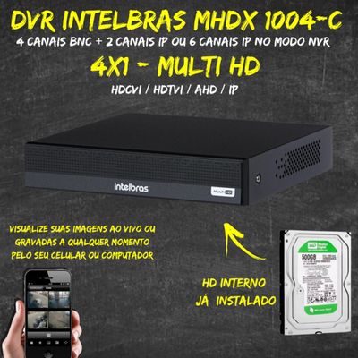 DVR Multi HD Intelbras MHDX 1004C de 4 Canais C/HD 500GB