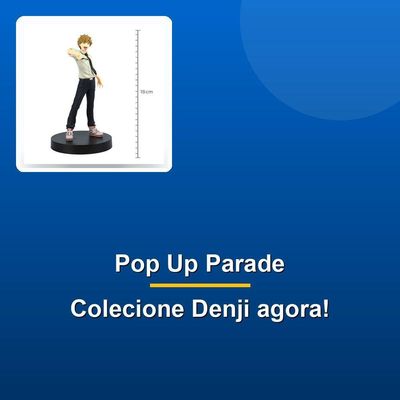 Figure Chainsaw Man Denji Pop Up Parade