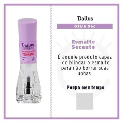 Dailus Esmalte Finalização Poupa Meu Tempo Ultra Secante 8mls