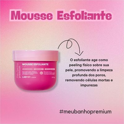 Labotrat Meu Banho Premium It Girl Mousse Esfoliante 240g