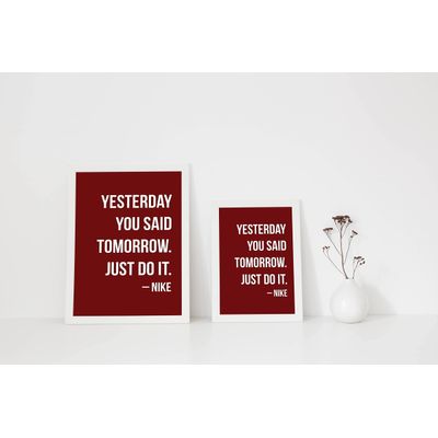 Quadro Motivacional 'Ontem Você Disse Amanhã. Apenas Faça.' - Nike, Citação para Casa/Escritório, 1 Peça, Vermelho - Inkdotpot 30,48 Cm × 45,72 Cm / Somente Pôster