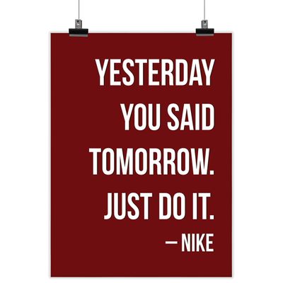 Quadro Motivacional 'Ontem Você Disse Amanhã. Apenas Faça.' - Nike, Citação para Casa/Escritório, 1 Peça, Vermelho - Inkdotpot 30,48 Cm × 45,72 Cm / Somente Pôster
