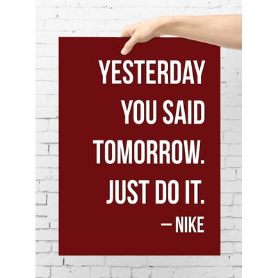Quadro Motivacional 'Ontem Você Disse Amanhã. Apenas Faça.' - Nike, Citação para Casa/Escritório, 1 Peça, Vermelho - Inkdotpot 30,48 Cm × 45,72 Cm / Somente Pôster