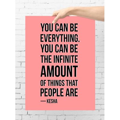Quadro Motivacional: Você Pode Ser Tudo. Pode Ser Uma Infinidade de Coisas — Kesha, p/ Casa/Escrit., 1 Un., Rosa - Inkdotpot 20,32 Cm × 25,4 Cm / Moldura Branca