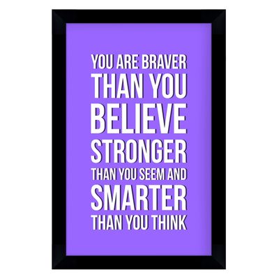 Quadro Motivacional: Você É Mais Corajoso do Que Acredita, Mais Forte do Que Parece e Mais Inteligente do Que Pensa, 1 un, Roxo - Inkdotpot 20,32 Cm × 25,4 Cm / Moldura Preta