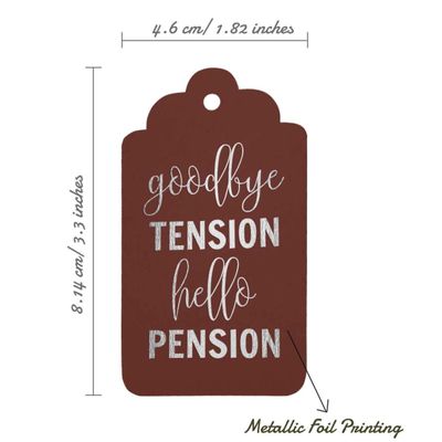 Tag de Papel para Pendurar com Folheado 'Good Bye Tension Hello Pension' para Lembrancinha de Aposentadoria - Inkdotpot 50 Etiquetas Metalizadas / Marrom - Prata