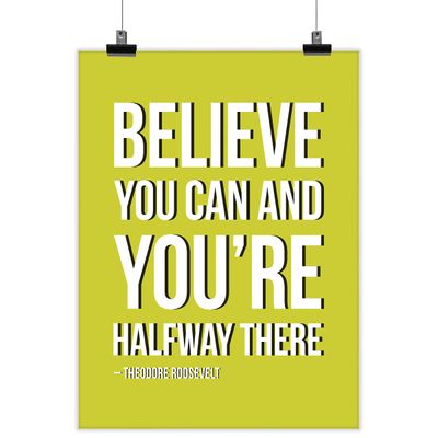 Quadro Motivacional 'Acredite Que Você Pode e Está na Metade do Caminho' Casa/Escritório 1 Unid. com Moldura Preta Verde - Inkdotpot 20,32 Cm × 25,4 Cm / Somente Pôster