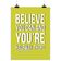 Quadro Motivacional 'Acredite Que Você Pode e Está na Metade do Caminho' Casa/Escritório 1 Unid. com Moldura Preta Verde - Inkdotpot 20,32 Cm × 25,4 Cm / Somente Pôster