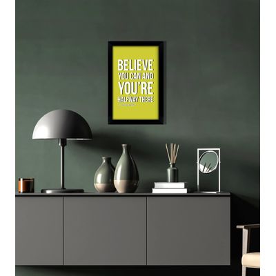 Quadro Motivacional 'Acredite Que Você Pode e Está na Metade do Caminho' Casa/Escritório 1 Unid. com Moldura Preta Verde - Inkdotpot 20,32 Cm × 25,4 Cm / Somente Pôster