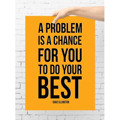 Arte de Parede Motivacional Um Problema É Uma Chance para Você Dar o Melhor Citação de Sucesso para Casa/Escritório, 1 un. - Inkdotpot 25,4 Cm × 30,48 Cm / Moldura Branca